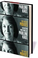 The Age of Movies: Selected Writings of Pauline Kael