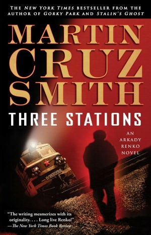 Three Stations (Arkady Renko Series #7)