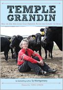 Temple Grandin: How the Girl Who Loved Cows Embraced Autism and Changed the World