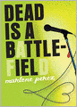 Dead Is a Battlefield
