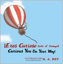 Eres curioso todo el tiempo! Curious George Curious You: On Your Way!