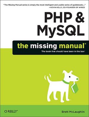 PHP & MySQL: The Missing Manual