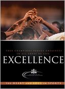 Excellence: The Heart and Soul in Sports
