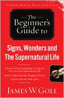Signs, Wonders and The Supernatural Life: Discover True Discipleship in Order to Live Out Your Spuernatural Life
