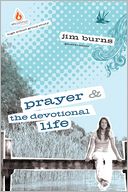 Prayer and The Devotional Life: High School Group Study