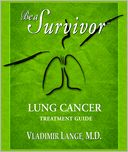 download Be a Survivor - Lung Cancer Treatment Guide book