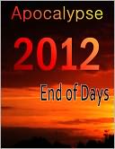 Apocalypse 2012: End of Days
