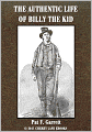 The Authentic Life of Billy The Kid [Illustrated]