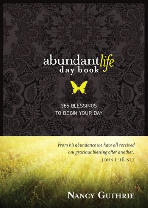 Abundant Life Day Book: 365 Blessings to Begin Your Day