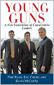 Young Guns: A New Generation of Conservative Leaders