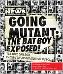 download Going Mutant : The Bat Boy Exposed! book