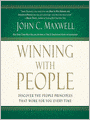 Winning with People: Discover the People Principles that Work for You Every Time