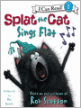 Splat the Cat Sings Flat (I Can Read Series Level 1)