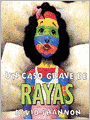 Un Caso Grave de Rayas