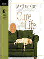 Cure for the Common Life
