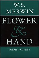 Flower and Hand: Poems, 1977-1983