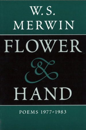 Flower and Hand: Poems, 1977-1983