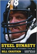 Steel Dynasty: The Team That Changed the NFL