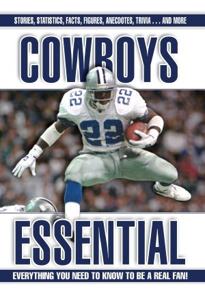 Cowboys Essential: Everything You Need to Know to Be A Real Fan