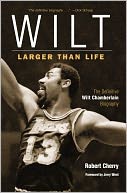 Wilt: Larger than Life