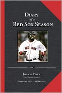 Diary of a Red Sox Season, 2007