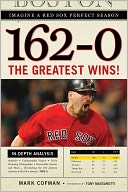 162-0: The Greatest Wins in Red Sox History
