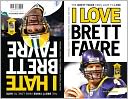 I Love/Hate Brett Favre