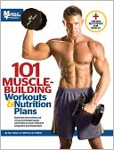 101 Muscle Building Workouts & Nutrition Plans