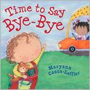 Time to Say Bye-Bye