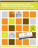 American Government and Politics in the Information Age