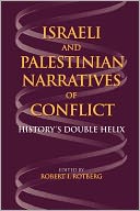 Israeli And Palestinian Narratives Of Conflict