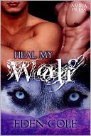 Heal My Wolf [Gay M/M Shifter Erotic Romance]