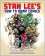 Stan Lee's How to Draw Comics: From the Legendary Creator of Spider-Man, The Incredible Hulk, Fantastic Four, X -Men, and Iron Man