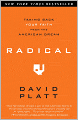 Radical: Taking Back Your Faith from the American Dream