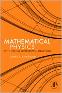 Mathematical Physics with Partial Differential Equations