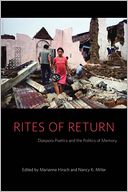 Rites of Return: Diaspora Poetics and the Politics of Memory