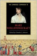 The Cambridge Companion to Mary Wollstonecraft