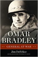 Omar Bradley: General at War