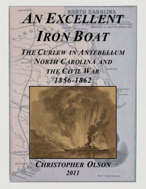 An Excellent Iron Boat: The Curlew in Antebellum North Carolina and the Civil War 1856-1962
