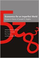 Economics for an Imperfect World: Essays in Honor of Joseph E. Stiglitz