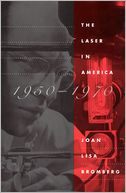 The Laser in America, 1950-1970