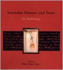 Surrealist Painters and Poets: An Anthology