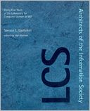 Architects of the Information Society: Thirty-Five Years of the Laboratory for Computer Science at MIT