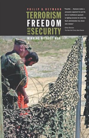 Terrorism, Freedom, and Security: Winning Without War