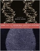 DNA and the Criminal Justice System: The Technology of Justice