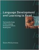 Language Development and Learning to Read: The Scientific Study of How Language Development Affects Reading Skill