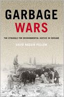 Garbage Wars: The Struggle for Environmental Justice in Chicago