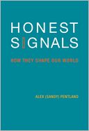 Honest Signals: How They Shape Our World