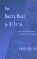 The Rocky Road to Reform: Adjustment, Income Distribution, and Growth in the Developing World