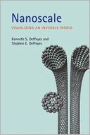 Nanoscale: Visualizing an Invisible World